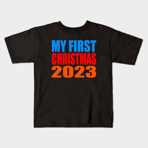 My first Christmas 2023 Kids T-Shirt by Evergreen Tee